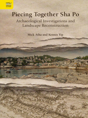 cover image of Piecing Together Sha Po